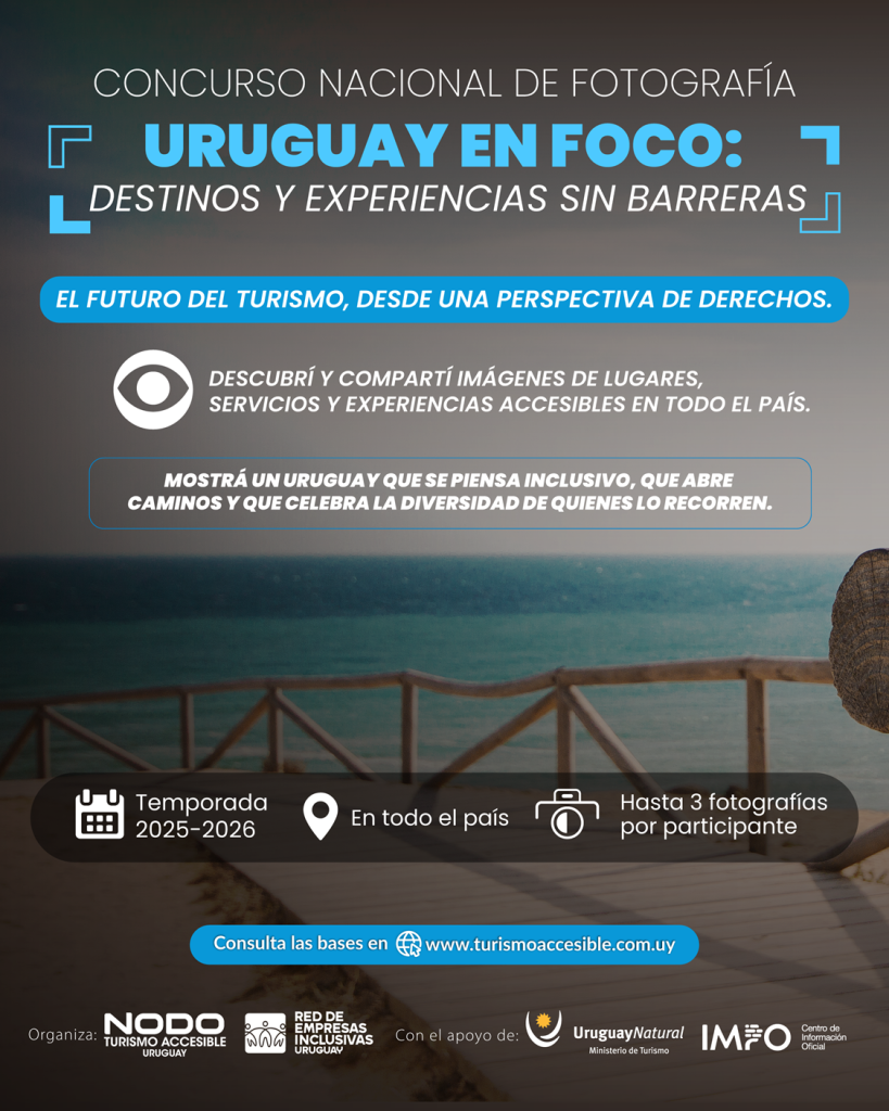 URUGUAY CONVOCA A VISIBILIZAR DESTINOS Y EXPERIENCIAS TURÍSTICAS SIN BARRERAS   